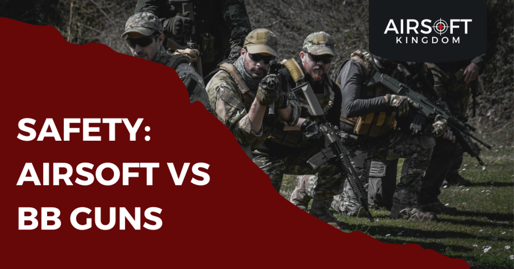 Which Is Safer? Airsoft VS BB Guns – Airsoft Kingdom